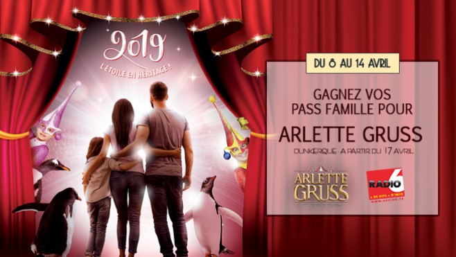 [Jeu Antenne et Web] - Gagnez votre pass famille pour le cirque Arlette Gruss à Dunkerque
