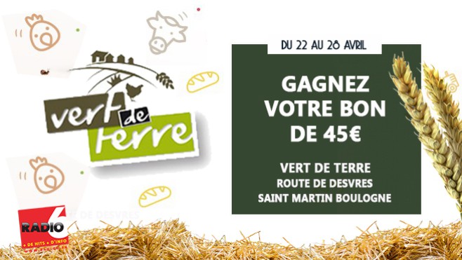 [Jeu Antenne] - Gagnez votre bon de 45€ avec Vert de Terre à St Martin Boulogne