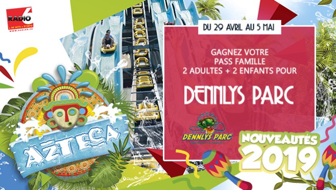 [Jeu Antenne] - Gagnez votre pass Famille pour Dennlys Parc