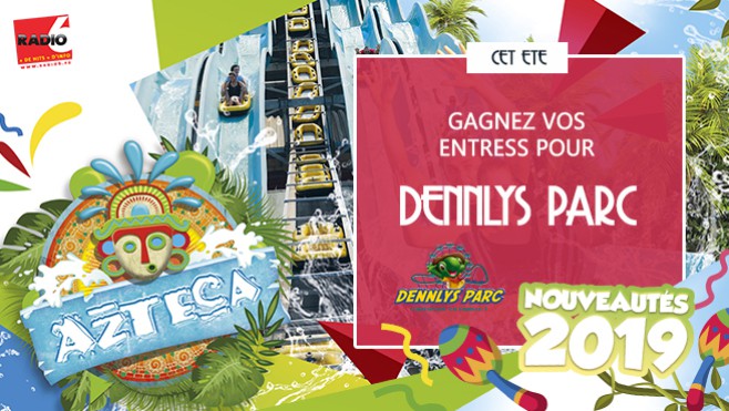 [ROUE AUX CADEAUX] - Aztéca, la nouvelle attraction de Dennlys Parc à découvrir avec Radio 6