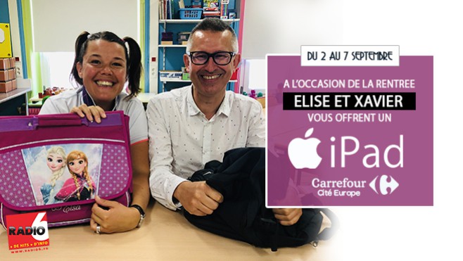[JEU ANTENNE] - Elise & Xavier vous offrent un iPad avec Carrefour Coquelles