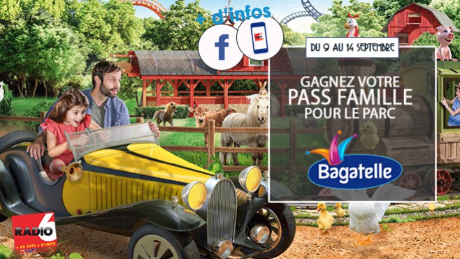 Gagnez votre PASS FAMILLE pour Bagatelle