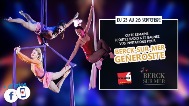 Jeu Antenne & Jeu Web - Radio 6 vous offre vos places pour BERCK GENEROSITE