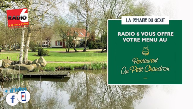 Semaine spéciale gastronomie - Avec Radio 6, gagnez vos invitations pour le restaurant AU PETIT CHAUDRON à Rue, chez Serge et Pablo Laveau