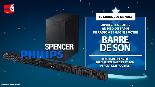 GRAND JEU DE NOEL - Gagnez votre barre de son Philips avec Spencer à Guines