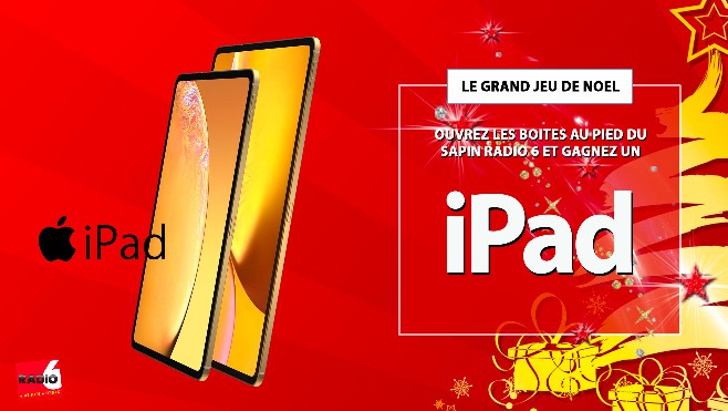 GRAND JEU DE NOEL - Radio 6 vous offre un iPad