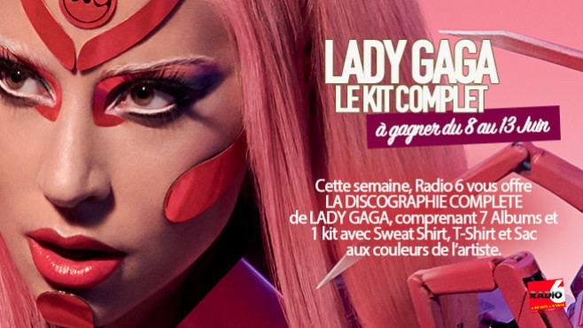 Gagnez la discographie complète de Lady Gaga et le kit comprenant T-Shirt, Sweat et bien plus encore.