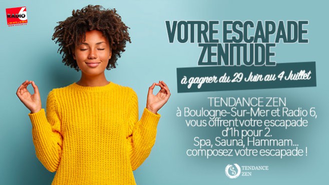 Radio 6 et Tendance Zen à Boulogne Sur Mer vous offrent votre escapade pour 2 juste avant les vacances.