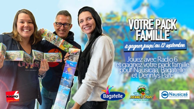 Gagnez votre pass famille pour Bagatelle, Dennlys Parc et Nausicaa en jouant avec Radio 6