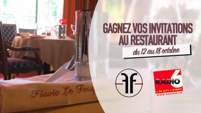 Radio 6 vous offre 2 menus EN FETE avec le restaurant gastronomique LE FLAVIO au Touquet