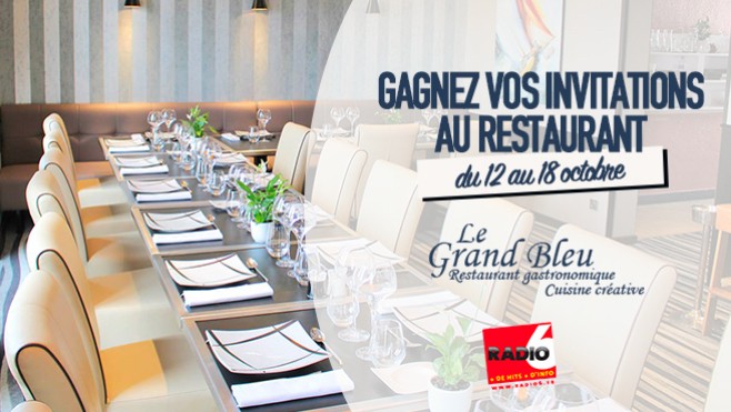 Radio 6 vous invite au restaurant LE GRAND BLEU de Calais