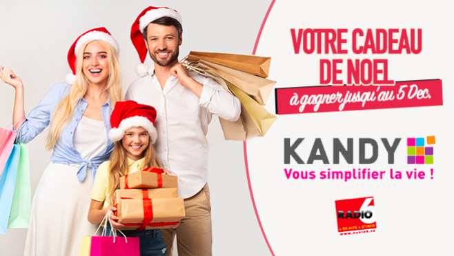 Vos cadeaux de Noël à gagner avec les magasins Kandy