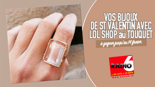 Gagnez vos bijoux de St Valentin avec LoL SHOP au Touquet 