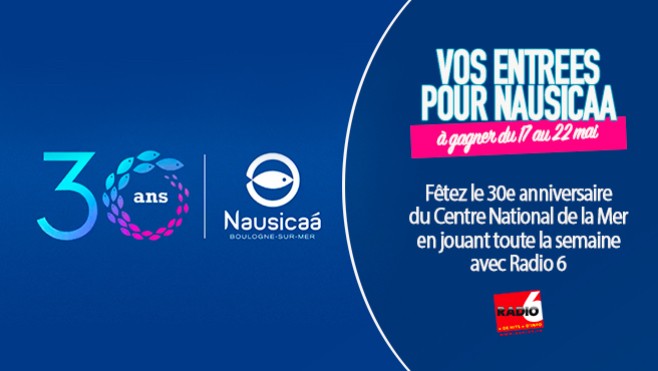 Fêtez les 30 ans de Nausicaa en écoutant Radio 6