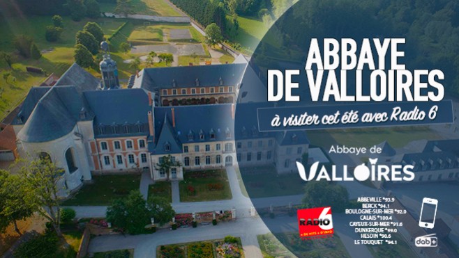 Visitez l'Abbaye de Valloires grâce à Radio 6