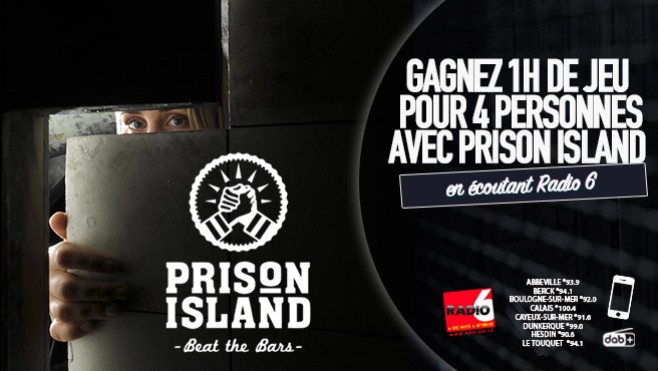 Radio 6 vous offre votre heure de jeu pour 4 personnes chez Prison Island Cote d'Opale