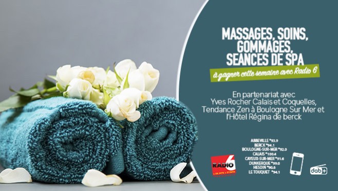 - JEU WEB - Gagnez : Massages, Séances de Spa, Gommages, Soins... en écoutant Radio 6