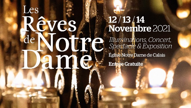 A Calais, les Rêves de Notre Dame enchanteront les visiteurs dès ce soir