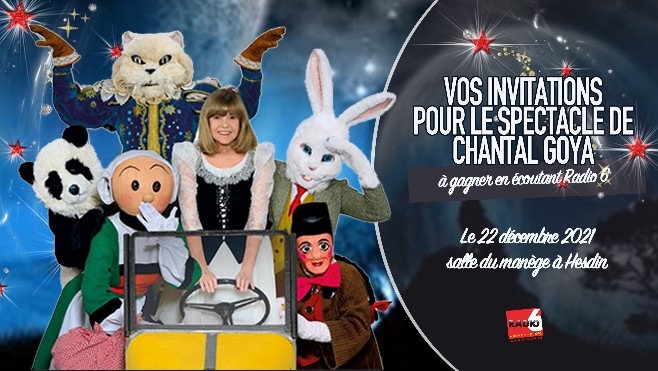 GRAND JEU DE NOEL - Radio 6 vos offre 2 invitations pour le spectacle de Chantal Goya à Hesdin 