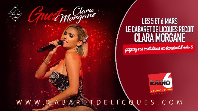 Clara Morgane au Cabaret de Licques... vos invitations à gagner en écoutant Radio 6