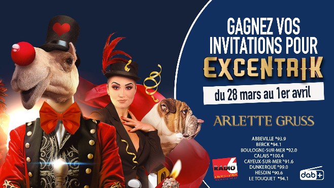 Radio 6 vous invite à découvrir EXCENTRIK - Arlette Gruss