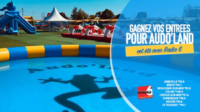 Radio 6 vous invite à découvrir AUDO'LAND à Saint Omer