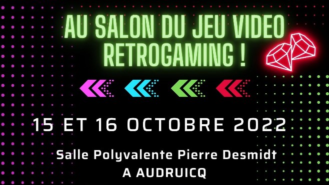 Salon du jeu video retrogaming ce week-end à Audruicq