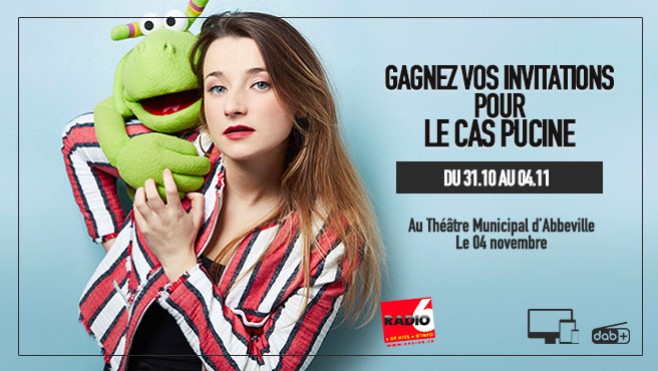 Radio 6 vous invite au spectacle de LE CAS PUCINE