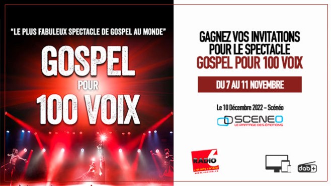 Radio 6 vous invite au spectacle Gospel pour 100 voix