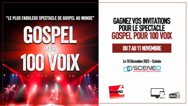 Radio 6 vous invite au spectacle Gospel pour 100 voix 