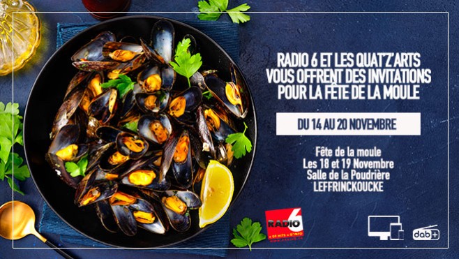 JEU WEB - Radio 6 et les Quat'Z'Arts vous invitent à la Fête de la Moule