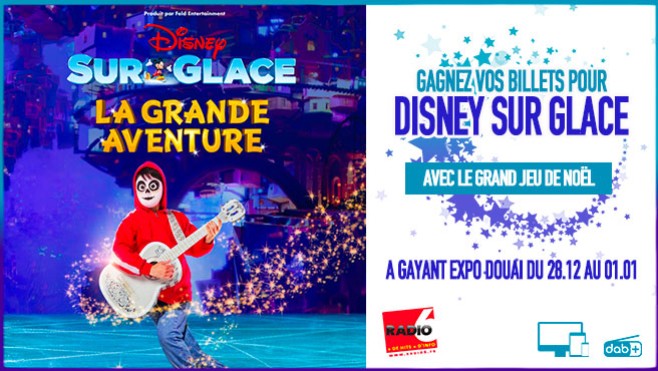 GRAND JEU DE NOËL - Gagnez 2 entrées pour Disney Sur Glace à Gayant Expo