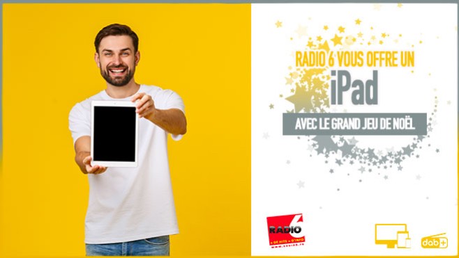 GRAND JEU DE NOËL - Gagnez un iPad avec Radio 6