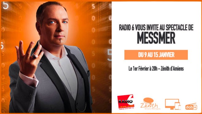 Radio 6 vous invite au spectacle de MESSMER à Amiens le 1er Février