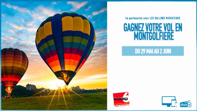 Jouez avec Radio 6 et les ballons migrateurs et gagnez votre vol en montgolfière