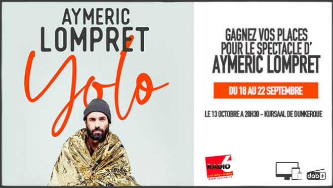 Radio 6 vous offre vos billets pour Aymeric Lompret à Dunkerque