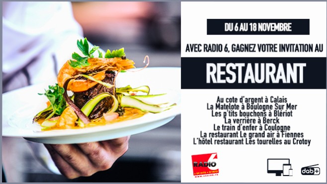 Radio 6 vous invite dans les plus beaux restaurants autour de chez vous !