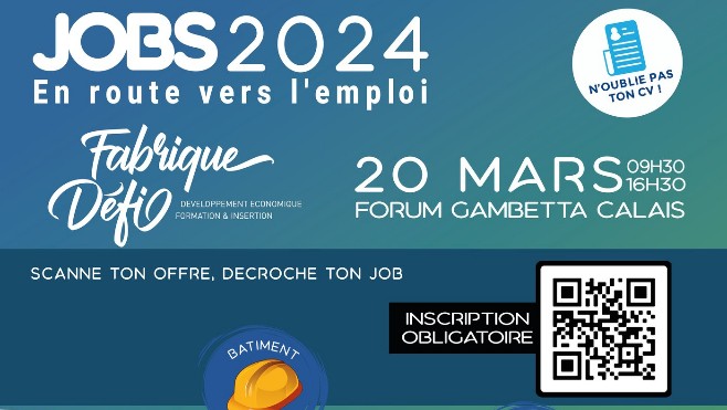 Retour du forum jobs à Calais avec un accueil privilégié pour le secteur de l’industrie