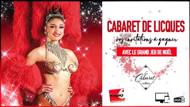 Grand jeu de noël - Radio 6 vous invite au Cabaret de Licques