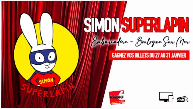 Le héros de VOS enfants, SIMON SUPERLAPIN, débarque, avec ses amis, à Boulogne Sur Mer