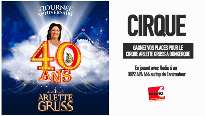 Gagnez vos entrées pour le Cirque Arlette Gruss à Dunkerque