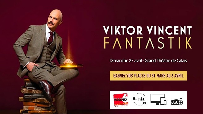 Viktor Vincent à Calais le 27 avril à 18h