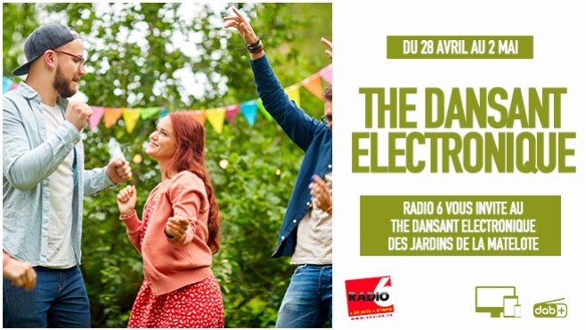 Radio 6 vous offre vos places pour le - thé dansant électronique - des jardins de la matelote