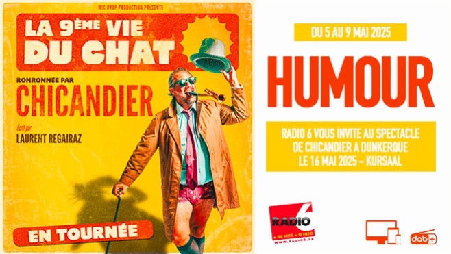Radio 6 vous invite au spectacle de Chicandier