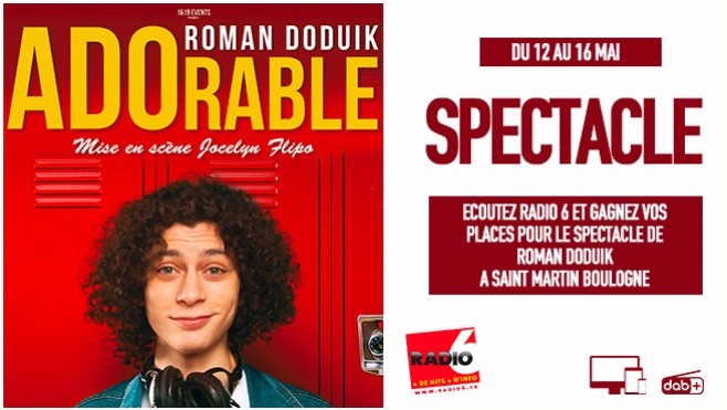 Jeu WEB - Radio 6 vous offre vos places pour le spectacle de Roman Doduik à St Martin Boulogne