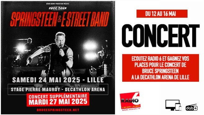 Bruce Springsteen à Lille : vos places à gagner en écoutant Radio 6