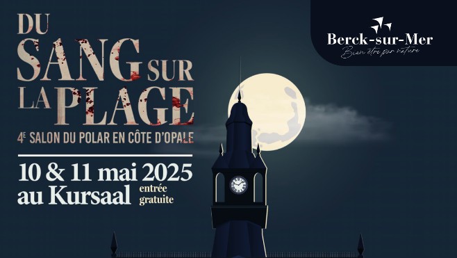 Le 4ème salon du Polar en Côte d’Opale a lieu ce week end à Berck