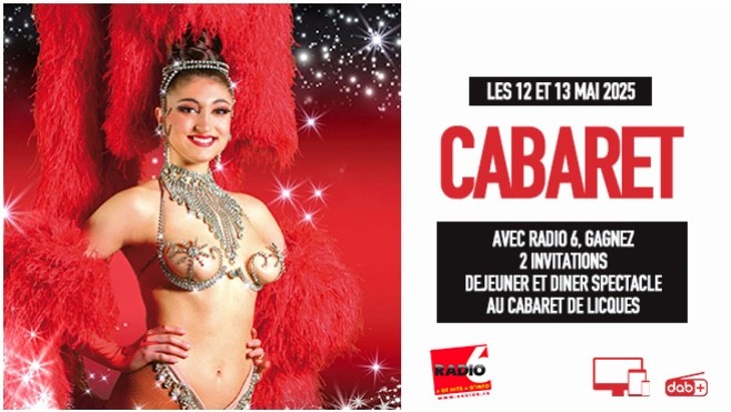 Jouez sur www.radio6.fr et gagnez 2 invitations pour le déjeuner spectacle du 16 mai 2025 ou le dîner spectacle du 17 mai 2025 au Cabaret de Licques