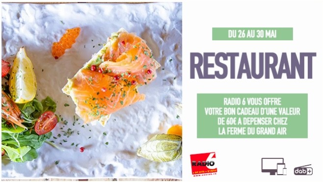 Radio 6 vous offre 50€ à dépenser au restaurant LA FERME DU GRAND AIR