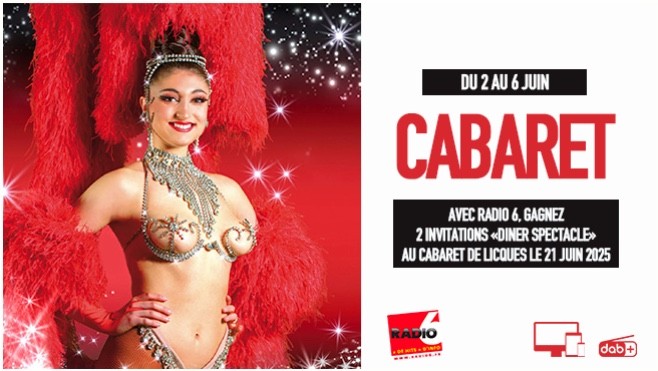 Radio 6 vous invite au cabaret de Licques le 21 juin 2025
